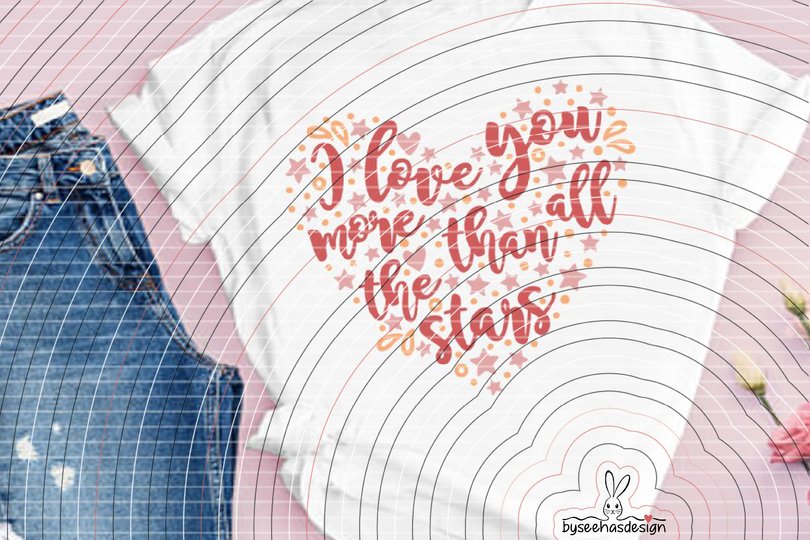 I love You more than stars Plotterdatei SVG DXF