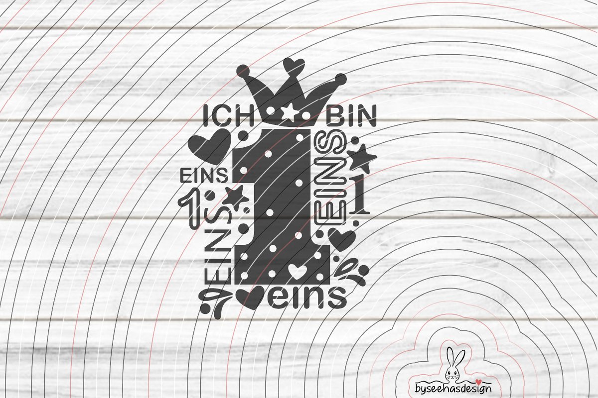 Plottdatei 'Ich bin Eins' mit Zahl 1, Krone, Herzen und Sternen