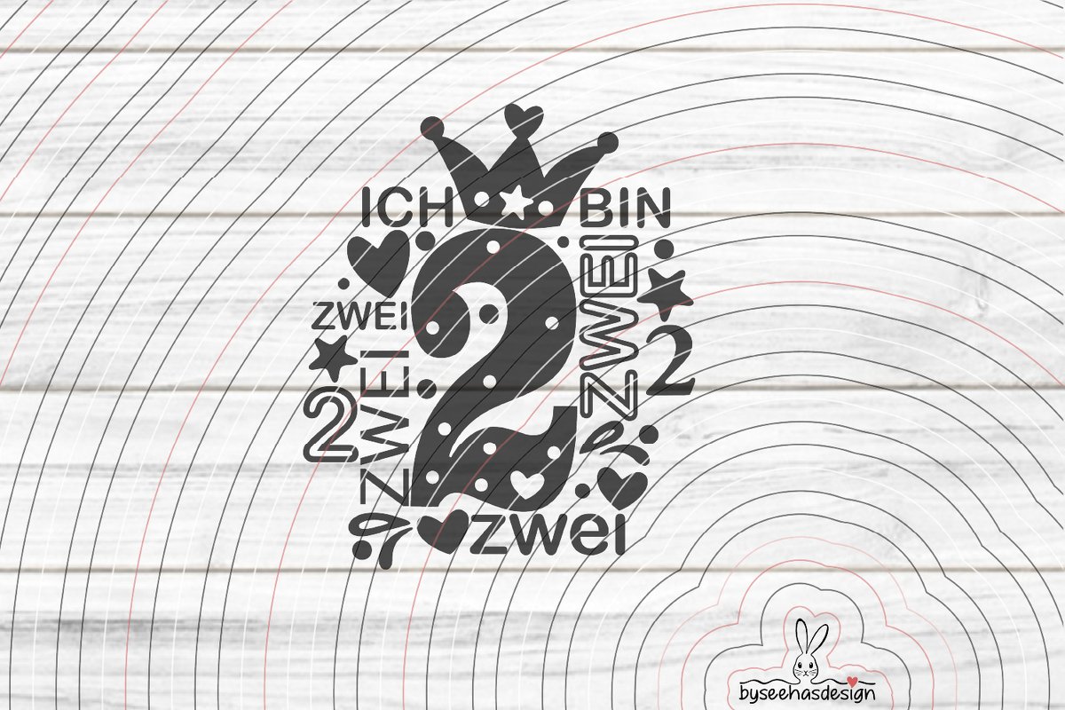 Schwarzes Plottmotiv mit großer Zahl 2, Krone, Herzen, Sternen und Schriftzug „Ich bin zwei“ auf hellem Holzgrund