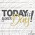 Today is your Day! Plotterdatei SVG DXF