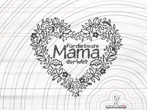 Beste Mama der Welt Plotterdatei SVG DXF