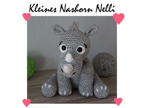 Amigurumi Häkelanleitung Kleines Nashorn Nelli
