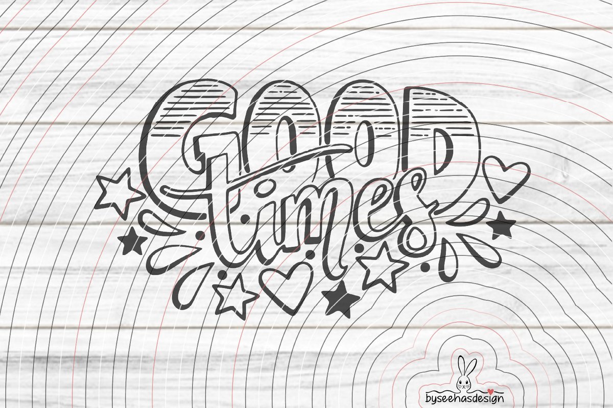 Good Times Plotterdatei SVG DXF - Bild 2