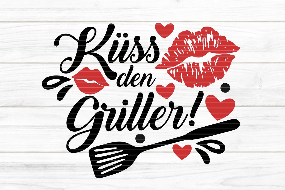 Küss den Griller Plotterdatei SVG DXF FCM