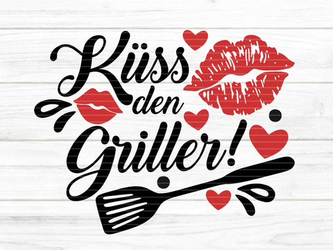 Küss den Griller Plotterdatei SVG DXF FCM