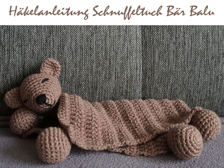Häkelanleitung Schmusetuch Bär Balu