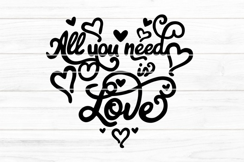 All You need is Love Plotterdatei SVG DXF