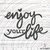 enjoy your life Plotterdatei SVG DXF