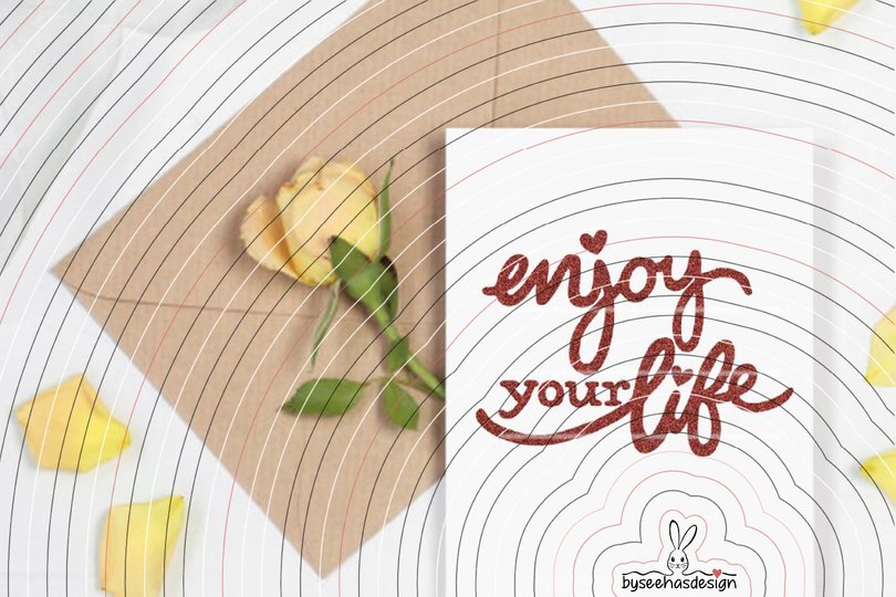 enjoy your life Plotterdatei SVG DXF