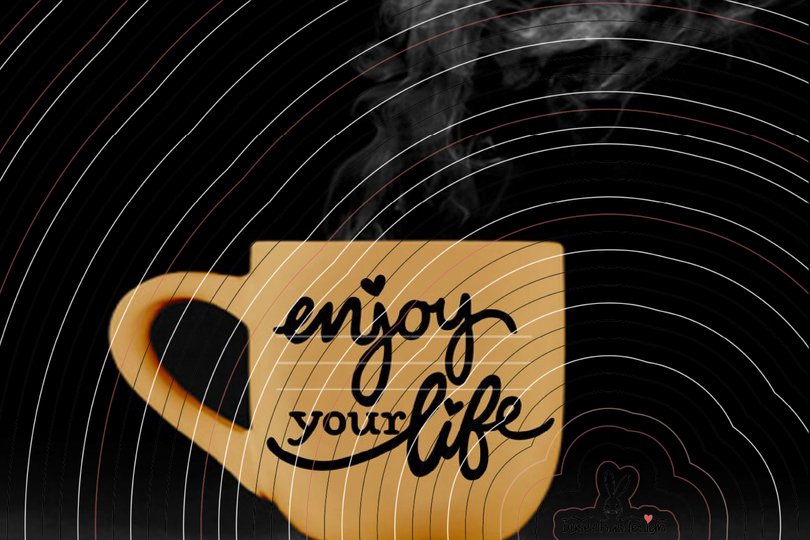 enjoy your life Plotterdatei SVG DXF