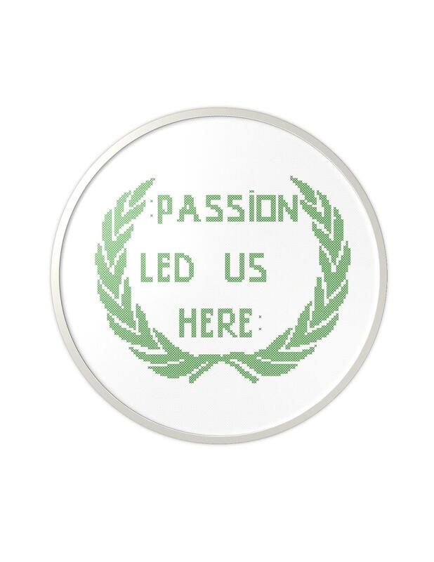 Passion led us here quote, cross stitch