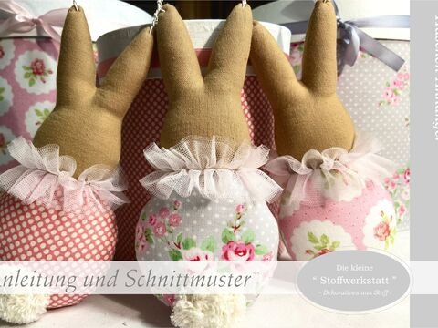 Anleitung und Schnittmuster "Oster- Hasen-Anhänger"