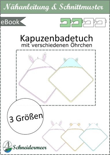 Kapuzenbadetuch mit Tierohren für Babys & Kinder (3 Größen, A4 PDF)