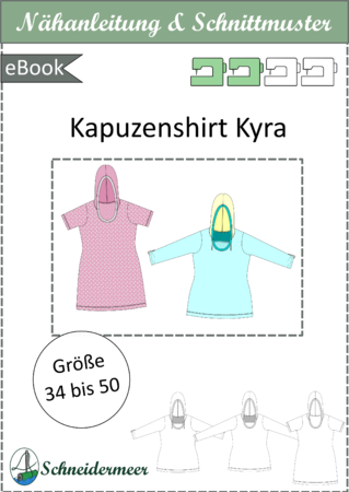 Kyra - Kapuzenshirt / Shirt mit Kapuze - eBook Gr. 34 bis 50 - A4+A0