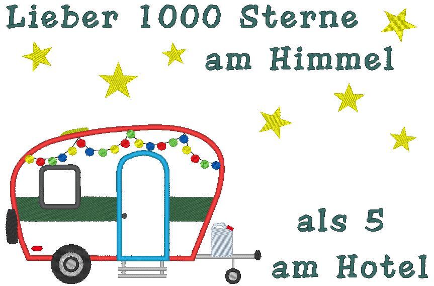 Camping Anhänger Hänger - Lieber 1000 Sterne am Himmel, Camping Stickdatei