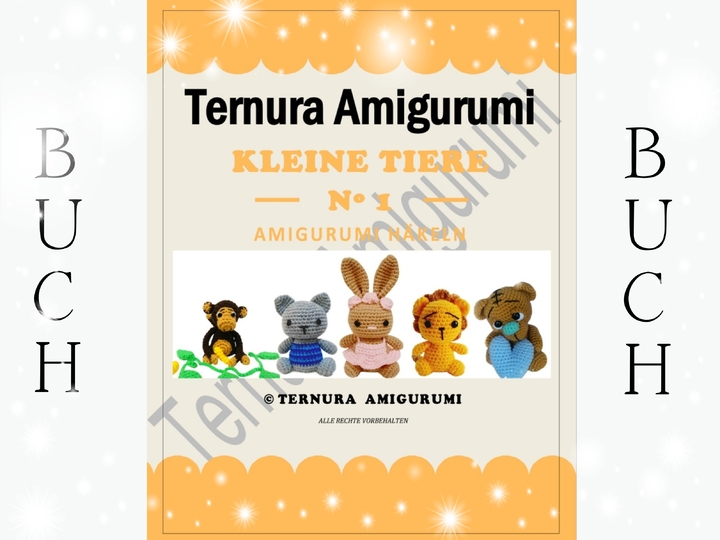 Häkelanleitung kleinen Tiere Buch. Deutsch. Ternura Amigurumi