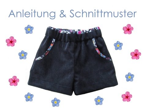 Schnittmuster + Nähanleitung Shorts Gr. 68 bis 128