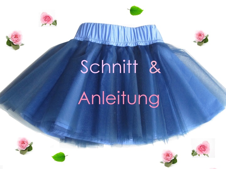 Pattern + Instructions Tulle Skirt for little Ballerinas 74/9M-128/8Y