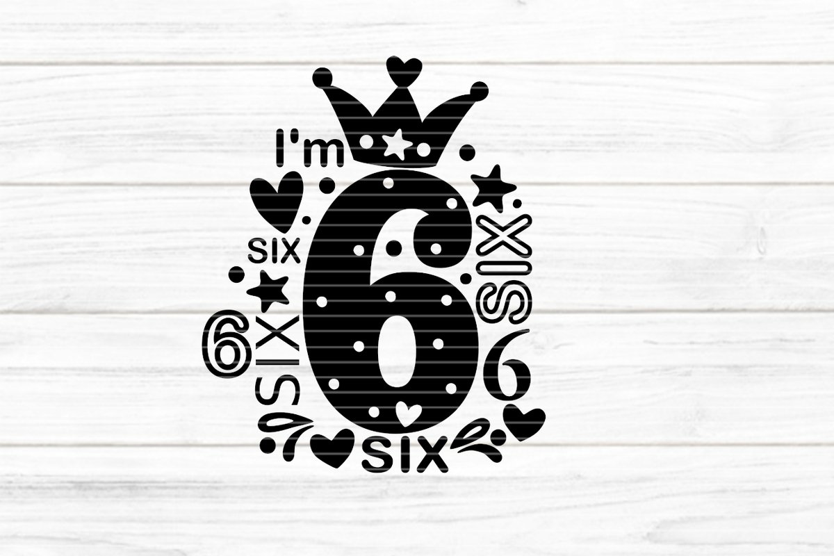 I'm six Plotterdatei SVG DXF FCM