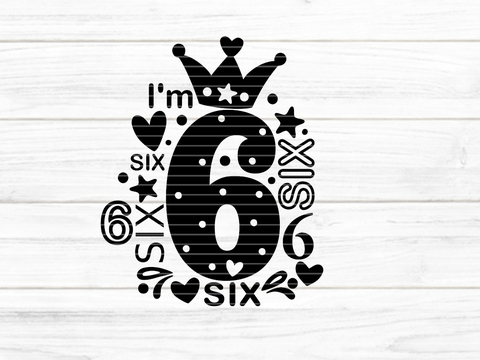 I'm six Plotterdatei SVG DXF FCM