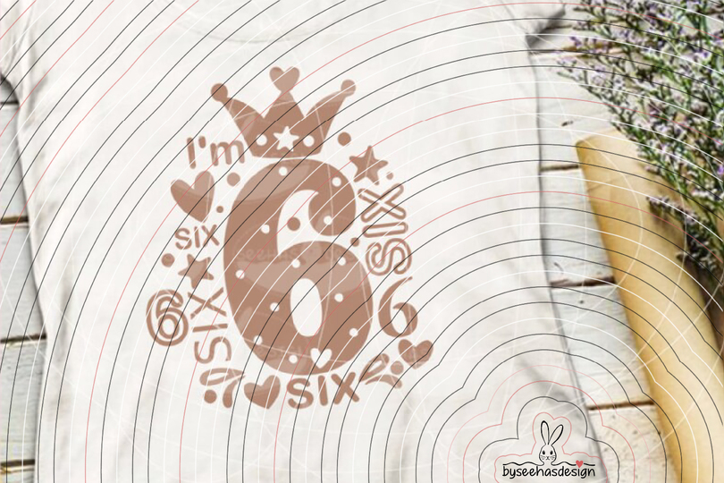 I'm six Plotterdatei SVG DXF