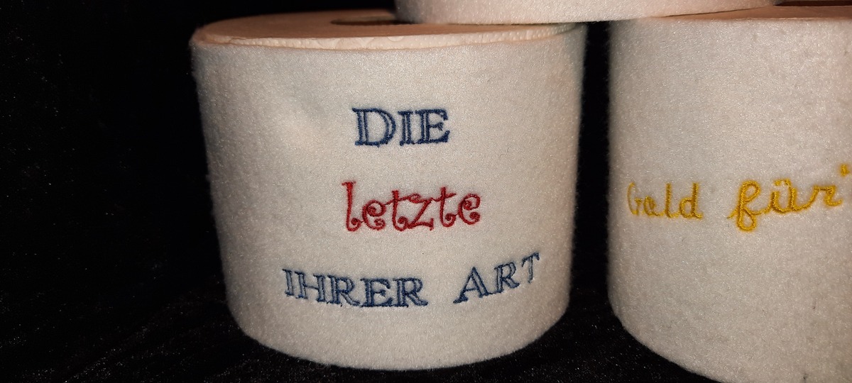 Stickdatei Klopapier Banderole "Die letzte ihrer Art"