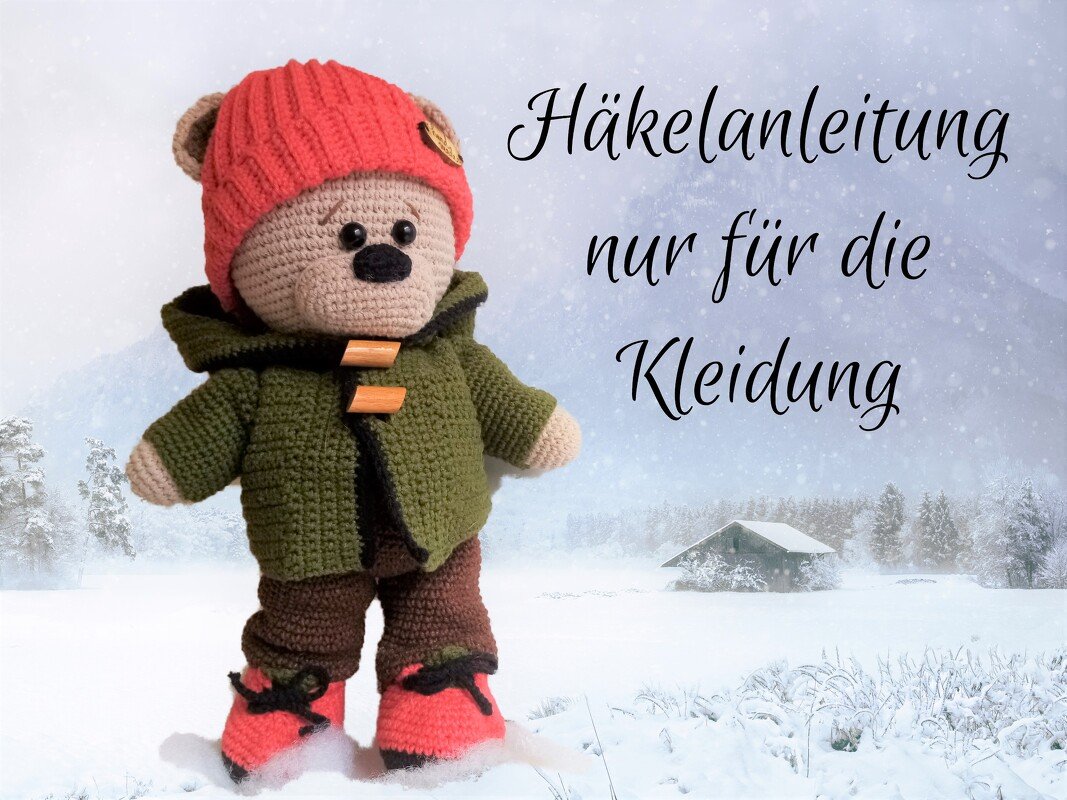Winterkleidung für Teddybären. Häkelanleitung