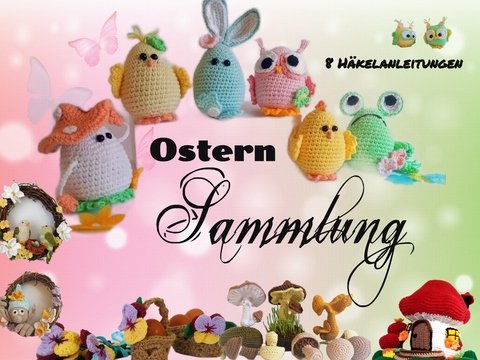 Set - Ostern Sammlung. Häkelanleitung