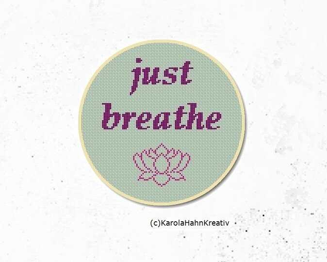 Kreuzstichvorlage "just breathe" zum Durchatmen und Entspannen sticken, PDF