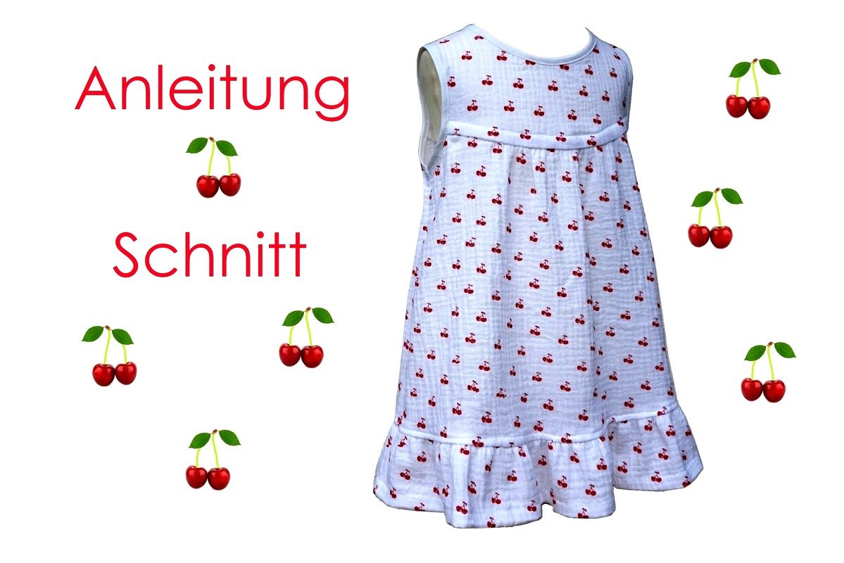 Ärmelloses Babykleid mit kleinem Kirschmuster und Rüschensaum vor weißem Hintergrund, mit den Schriftzügen "Anleitung" und "Schnitt".