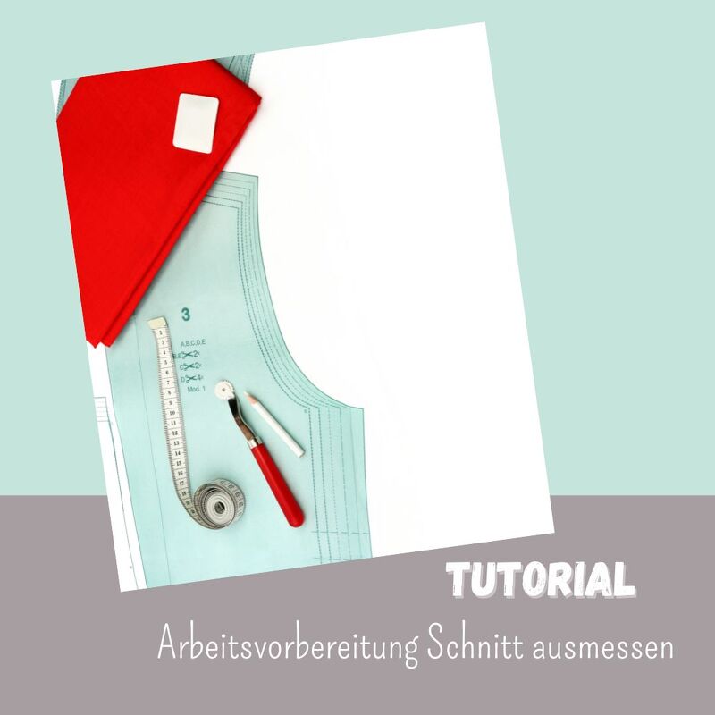 Tutorial: Arbeitsvorbereitung Schnitt ausmessen