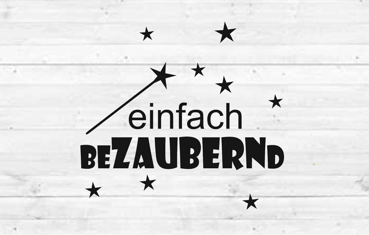 Spruch SVG, einfach bezaubernd, Plotterdatei SVG zum selber plotten