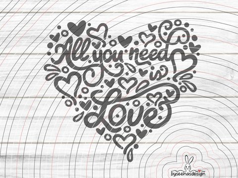 All You need is Love Plotterdatei SVG DXF