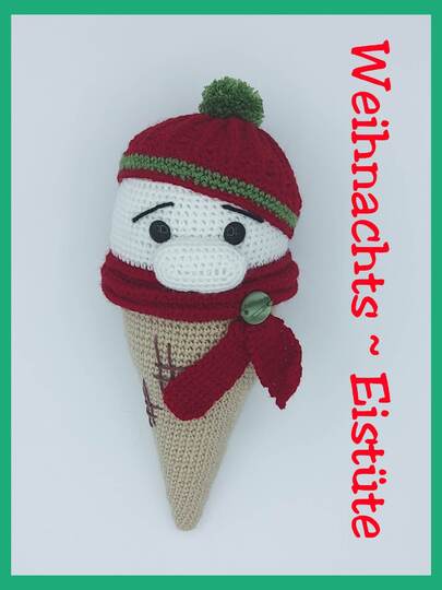 Häkelanleitung / Amigurumi / Weihnachts-Eistüte