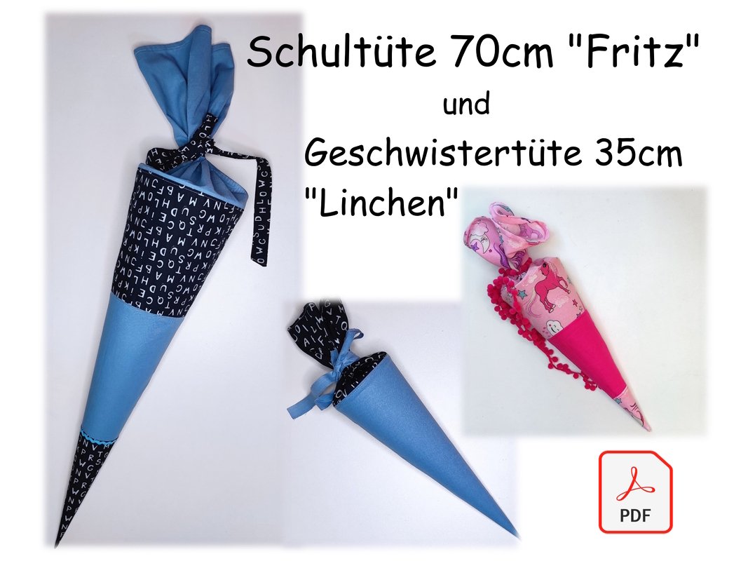 Schultüte "Fritz" 70cm und Geschwistertüte "Linchen" Nähanleitung