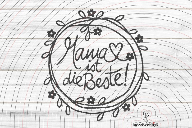 Mama ist die Beste Plotterdatei SVG DXF