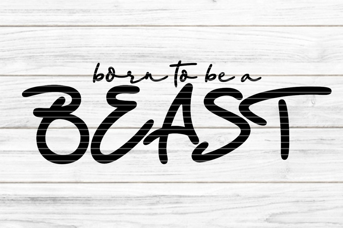 Born to be a Beast Plotterdatei SVG DXF FCM