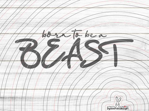 Born to be a Beast Plotterdatei SVG DXF