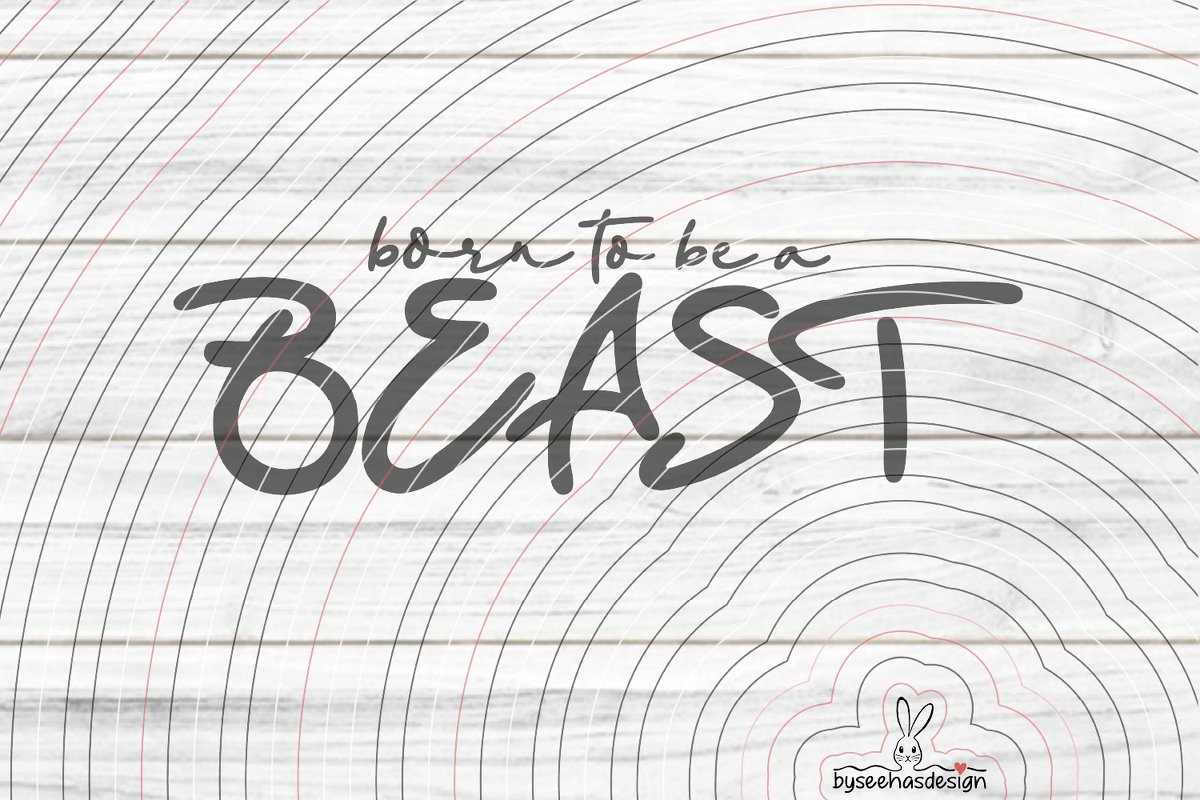 Born to be a Beast Plotterdatei SVG DXF