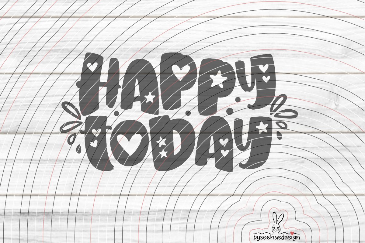 happy today Plotterdatei SVG DXF