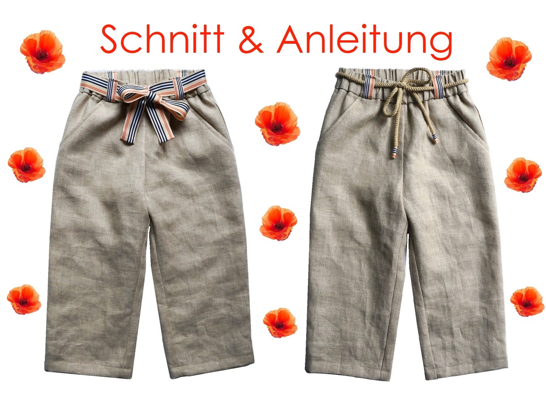 Zwei Kinderhosen aus hellem Leinenoptikstoff; links mit gestreiftem Band, rechts mit Kordelzug; umrahmt von Mohnblumen und dem Schriftzug 'Schnitt & Anleitung'.