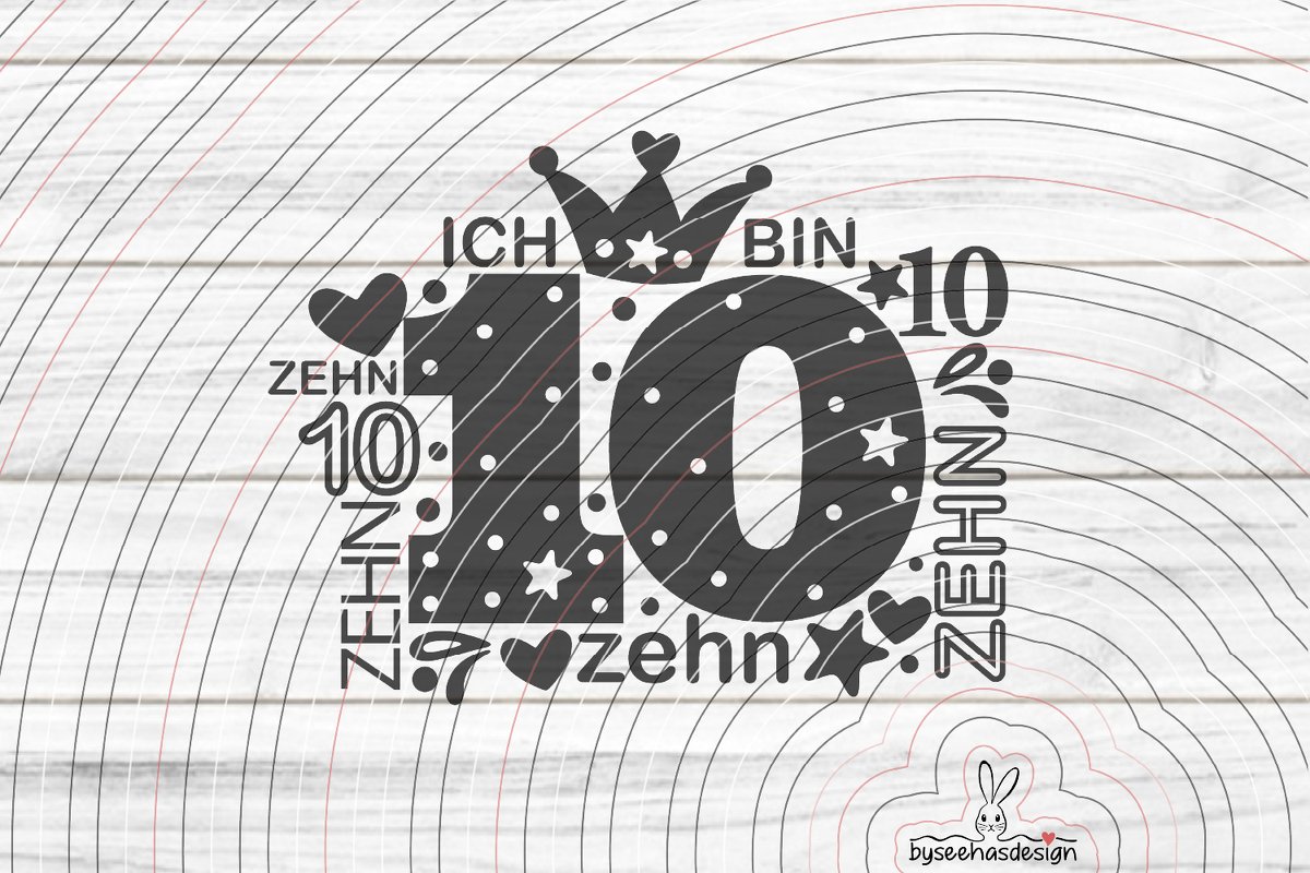 Schwarzes Plottermotiv mit großer Zahl 10, Krone, Punkten, Sternen und Herzen auf hellem Hintergrund