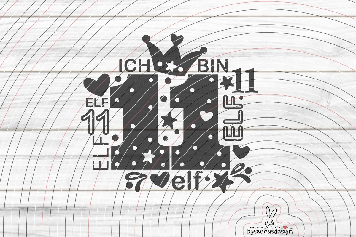 Schwarzes Plotmotiv: große '11' mit Krone, Punkten, Sternen, Herzen und Schriftzug 'Ich bin 11' auf hellem Hintergrund