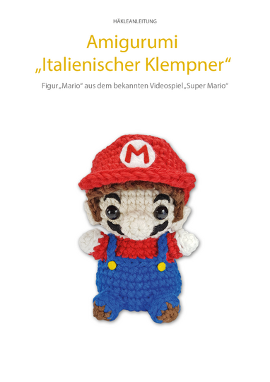 Amigurumi italienischer Klempner aus einem Videospiel Häkelanleitung // PDF