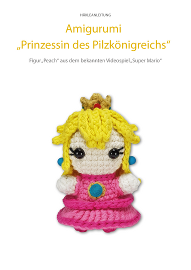 Amigurumi-Figur Prinzessin aus einem Videospiel Häkelanleitung // PDF