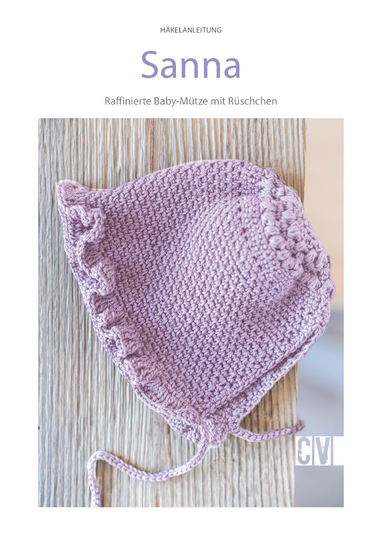 Bonnet / Baby-Mütze "Sanna" mit Rüsche Häkelanleitung // PDF