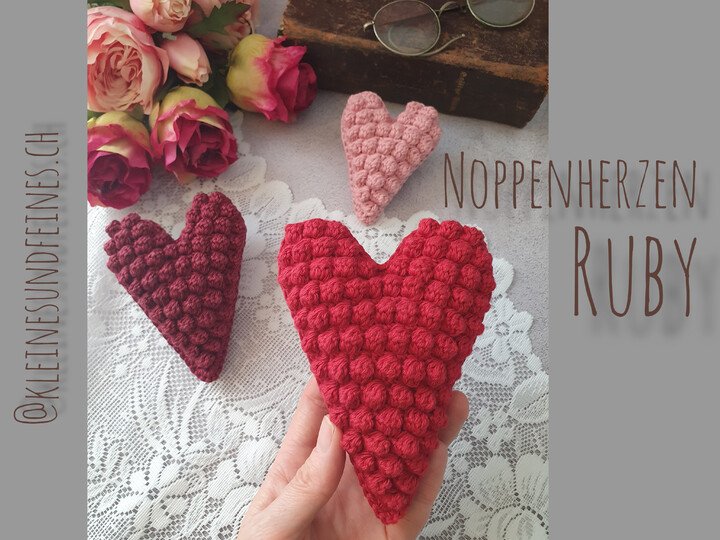 Häkelanleitung: Noppenherzen Ruby - in 3 Grössen - kein Nähen nötig!