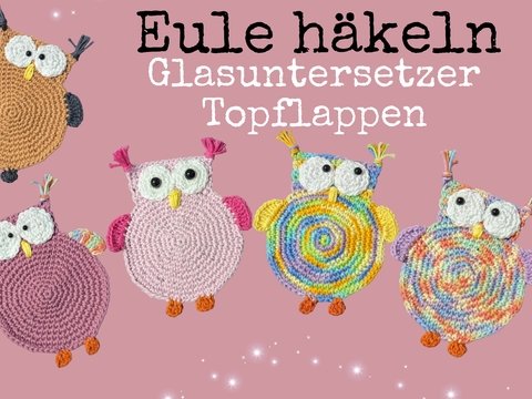 Eule häkeln Glasuntersetzter oder Topflappen
