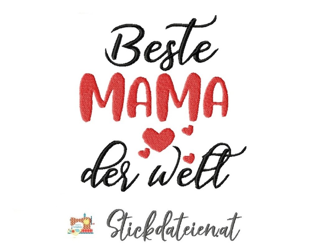 Stickdatei Muttertag, Stickdatei beste Mama, Maschinensticken in 3 Größen