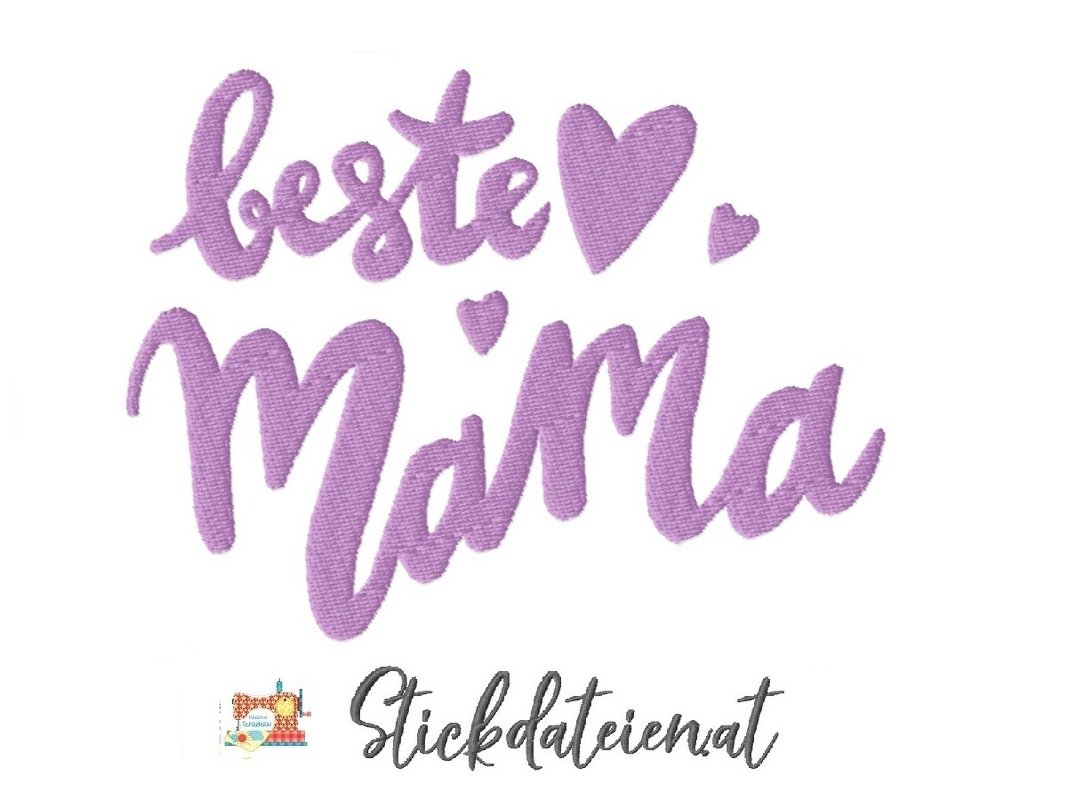 Stickdatei Muttertag, Stickdatei beste Mama, Maschinensticken in 3 Größen